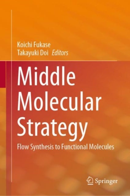 Middle Molecular Strategy - Flow Synthesis to Functional Molecules