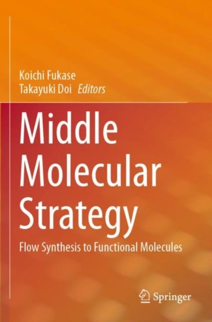 Middle Molecular Strategy - Flow Synthesis to Functional Molecules