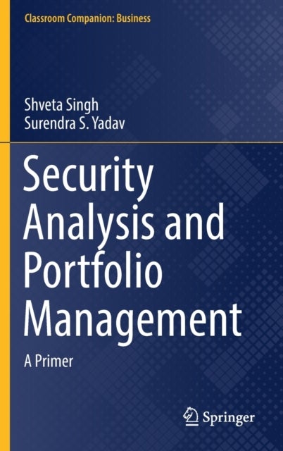 Security Analysis and Portfolio Management - A Primer