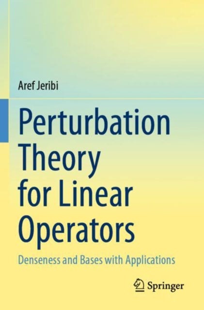 Perturbation Theory for Linear Operators - Denseness and Bases with Applications