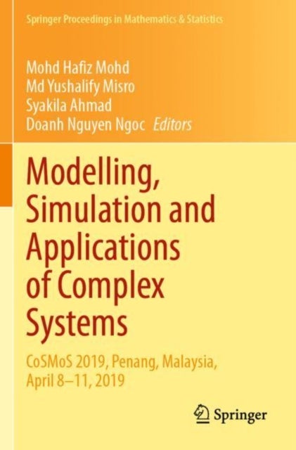 Modelling, Simulation and Applications of Complex Systems - CoSMoS 2019, Penang, Malaysia, April 8-11, 2019