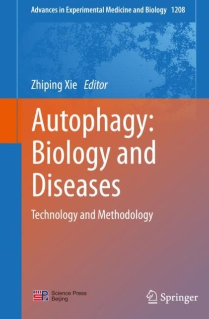 Autophagy: Biology and Diseases - Technology and Methodology