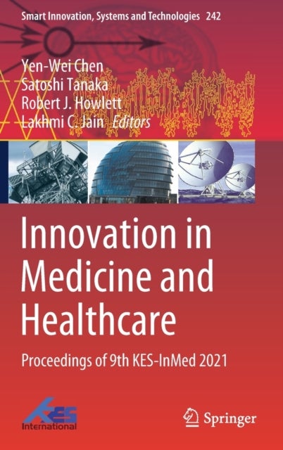 Innovation in Medicine and Healthcare - Proceedings of 9th KES-InMed 2021