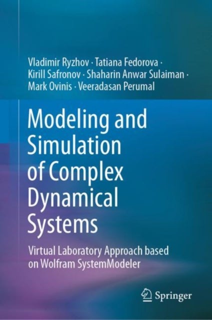 Modeling and Simulation of Complex Dynamical Systems - Virtual Laboratory Approach based on Wolfram SystemModeler