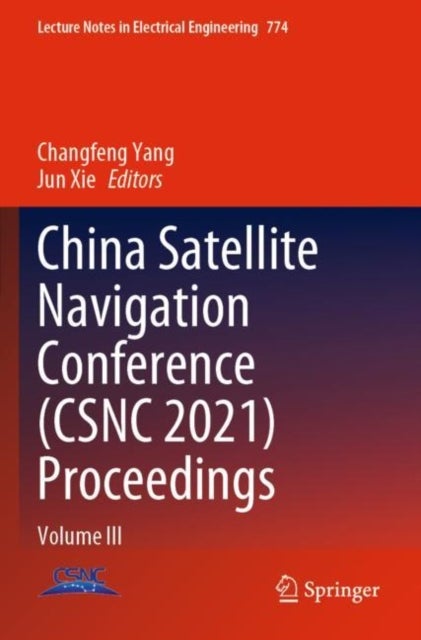 China Satellite Navigation Conference (CSNC 2021) Proceedings - Volume III