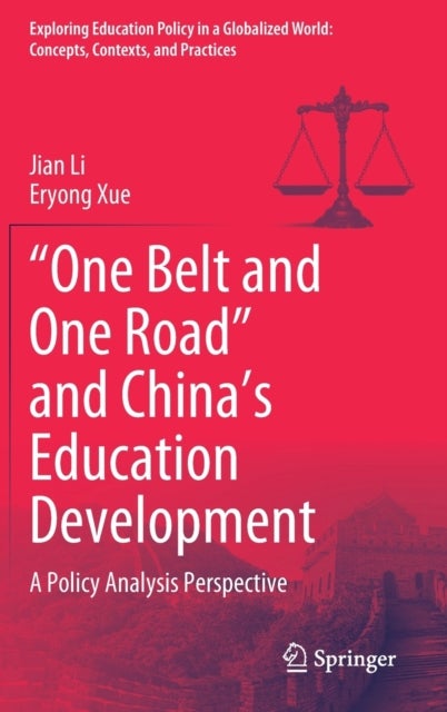 "One Belt and One Road" and China's Education Development - A Policy Analysis Perspective