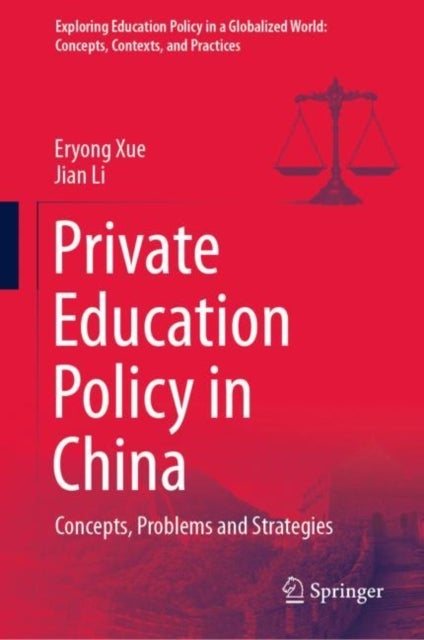 Private Education Policy in China - Concepts, Problems and Strategies