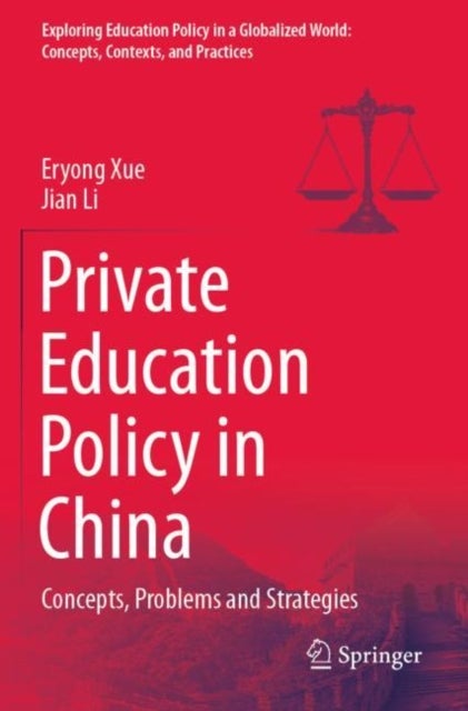 Private Education Policy in China - Concepts, Problems and Strategies