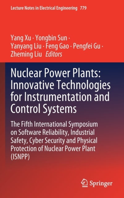 Nuclear Power Plants: Innovative Technologies for Instrumentation and Control Systems - The Fifth International Symposium on Software Reliability, Industrial Safety, Cyber Security and Physical Protection of Nuclear Power Plant (ISNPP)