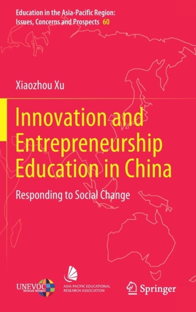 Innovation and Entrepreneurship Education in China - Responding to Social Change