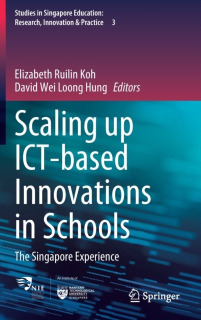 Scaling up ICT-based Innovations in Schools - The Singapore Experience