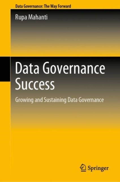 Data Governance Success - Growing and Sustaining Data Governance