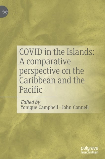 COVID in the Islands: A comparative perspective on the Caribbean and the Pacific