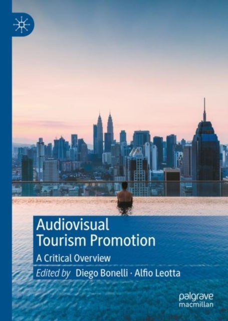 Audiovisual Tourism Promotion - A Critical Overview