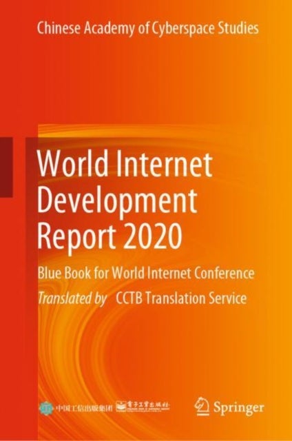 World Internet Development Report 2020 - Blue Book for World Internet Conference