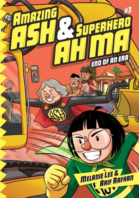 Amazing Ash & Superhero Ah Ma Book 3 - End of an Era