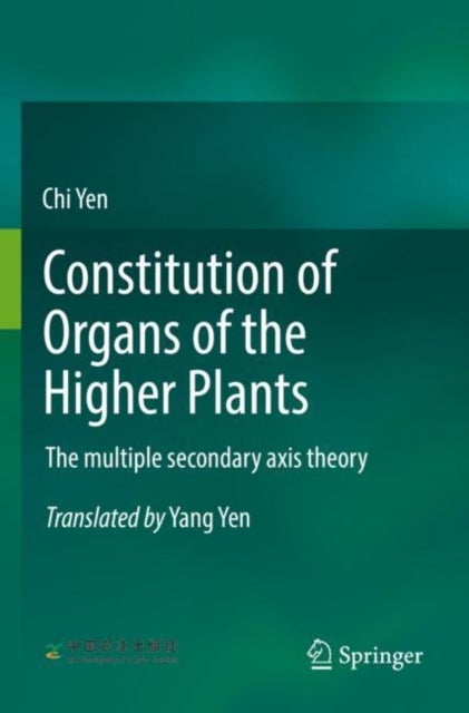 Constitution of Organs of the Higher Plants - The multiple secondary axis theory