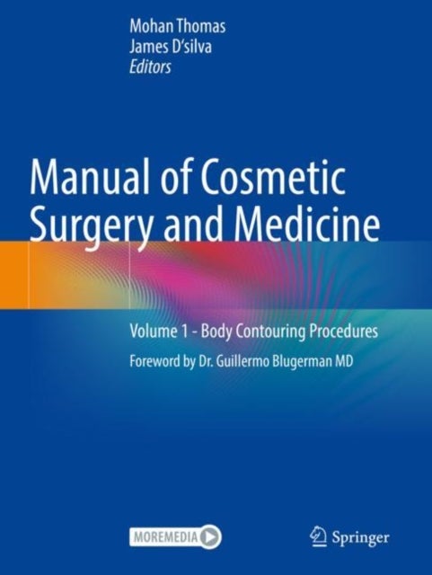 Manual of Cosmetic Surgery and Medicine - Volume 1 - Body Contouring Procedures