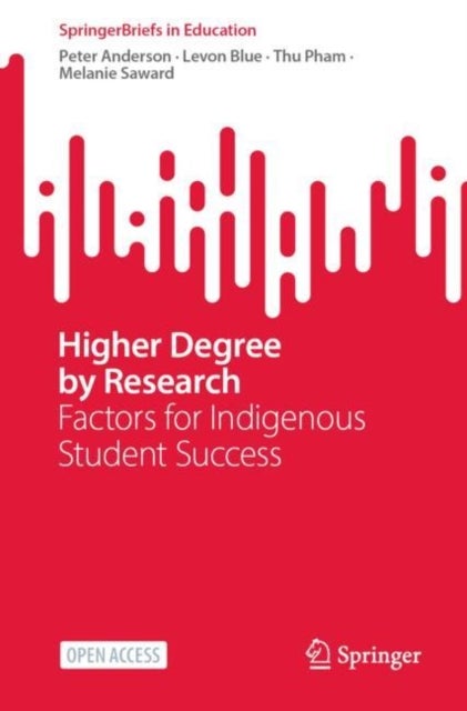 Higher Degree by Research - Factors for Indigenous Student Success