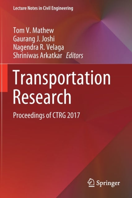 Transportation Research - Proceedings of CTRG 2017