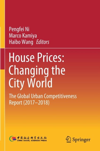 House Prices: Changing the City World - The Global Urban Competitiveness Report (2017–2018)