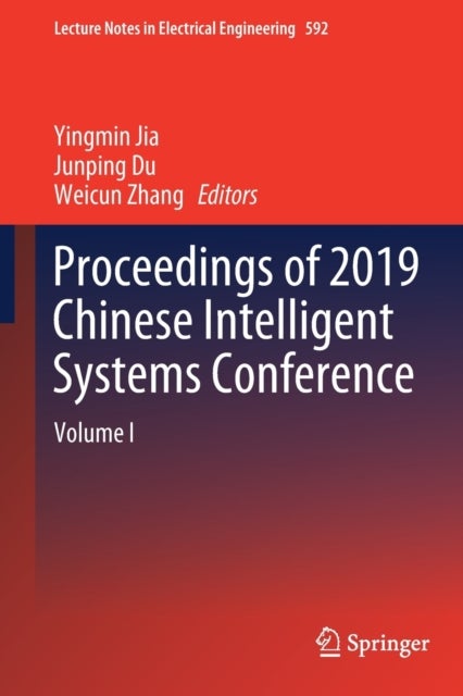 Proceedings of 2019 Chinese Intelligent Systems Conference - Volume I