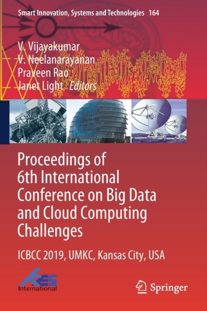 Proceedings of 6th International Conference on Big Data and Cloud Computing Challenges - ICBCC 2019, UMKC, Kansas City, USA