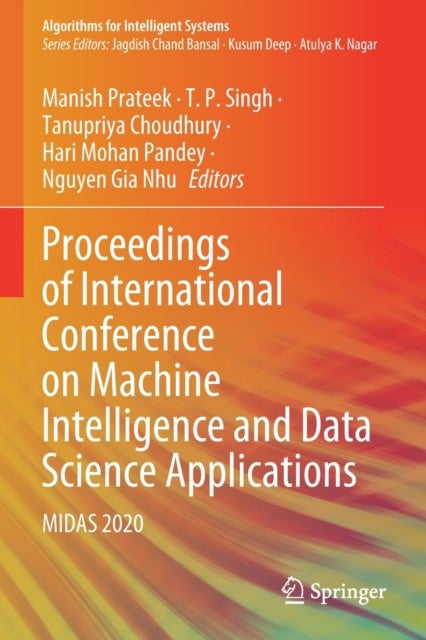 Proceedings of International Conference on Machine Intelligence and Data Science Applications - MIDAS 2020