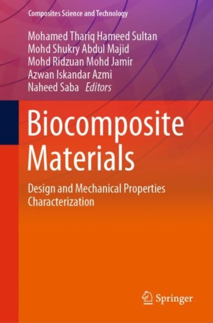 Biocomposite Materials - Design and Mechanical Properties Characterization