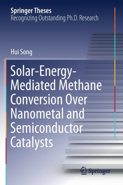 Solar-Energy-Mediated Methane Conversion Over Nanometal and Semiconductor Catalysts