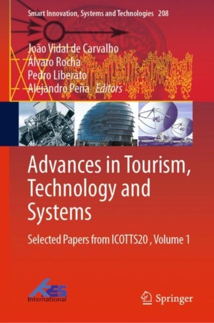 Advances in Tourism, Technology and Systems - Selected Papers from ICOTTS20 , Volume 1