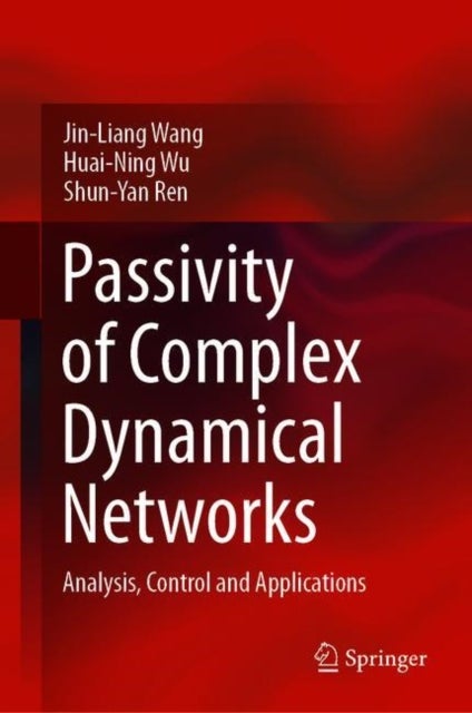 Passivity of Complex Dynamical Networks - Analysis, Control and Applications