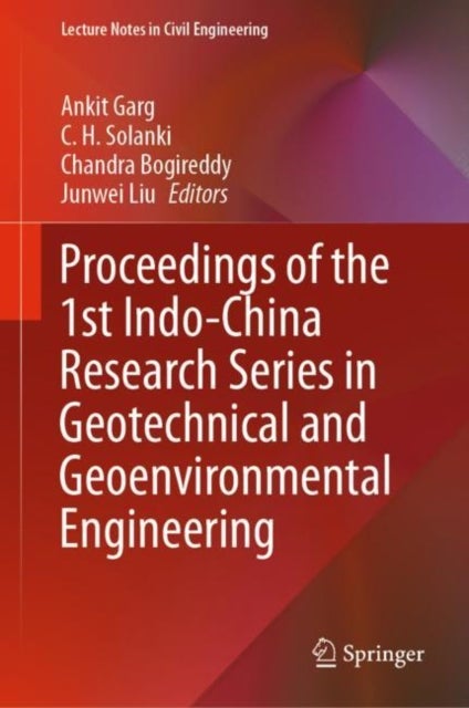 Proceedings of the 1st Indo-China Research Series in Geotechnical and Geoenvironmental Engineering