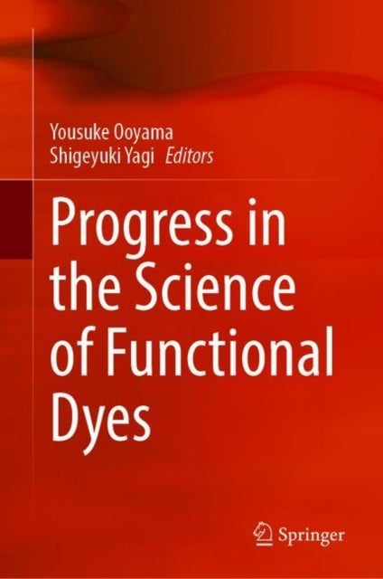 Progress in the Science of Functional Dyes