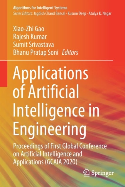 Applications of Artificial Intelligence in Engineering - Proceedings of First Global Conference on Artificial Intelligence and Applications (GCAIA 2020)