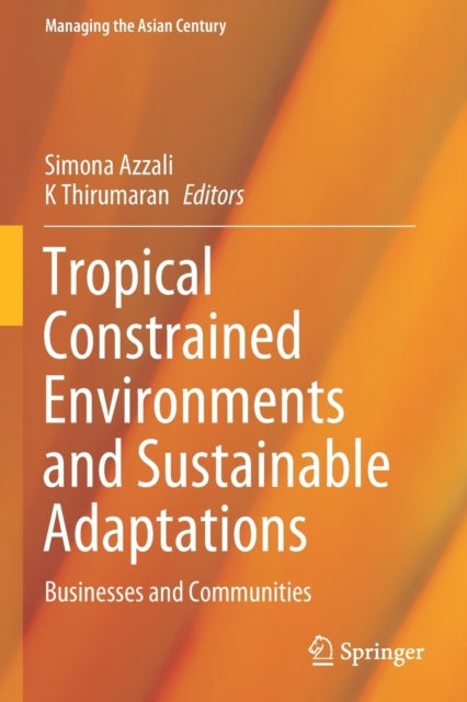 Tropical Constrained Environments and Sustainable Adaptations - Businesses and Communities