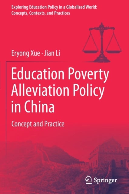 Education Poverty Alleviation Policy in China - Concept and Practice
