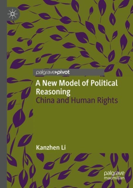 A New Model of Political Reasoning - China and Human Rights