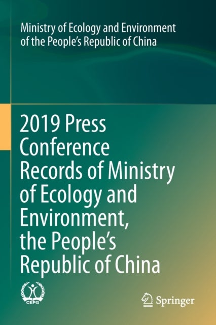 2019 Press Conference Records of Ministry of Ecology and Environment, the People’s Republic of China