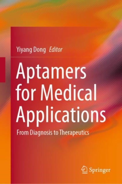 Aptamers for Medical Applications - From Diagnosis to Therapeutics