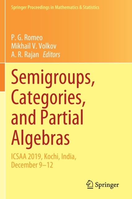 Semigroups, Categories, and Partial Algebras - ICSAA 2019, Kochi, India, December 9–12