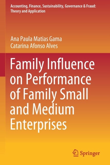Family Influence on Performance of Family Small and Medium Enterprises