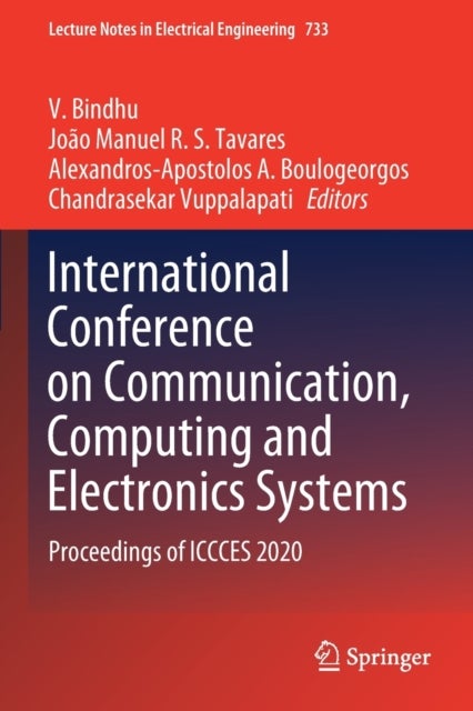International Conference on Communication, Computing and Electronics Systems - Proceedings of ICCCES 2020