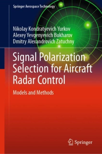 Signal Polarization Selection for Aircraft Radar Control - Models and Methods
