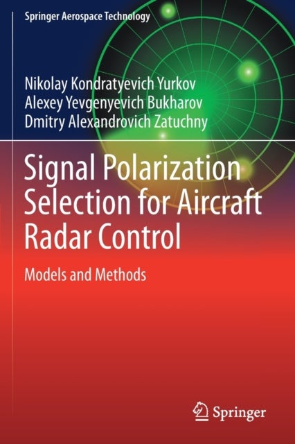 Signal Polarization Selection for Aircraft Radar Control - Models and Methods