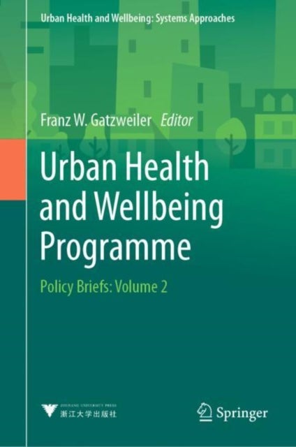 Urban Health and Wellbeing Programme - Policy Briefs: Volume 2