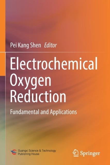 Electrochemical Oxygen Reduction - Fundamental and Applications