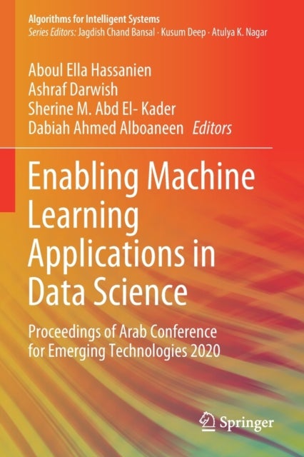 Enabling Machine Learning Applications in Data Science - Proceedings of Arab Conference for Emerging Technologies 2020