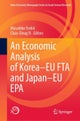 An Economic Analysis of Korea–EU FTA and Japan–EU EPA