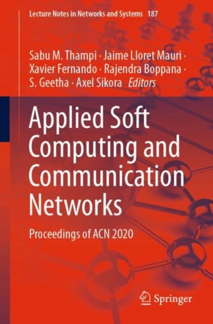 Applied Soft Computing and Communication Networks - Proceedings of ACN 2020